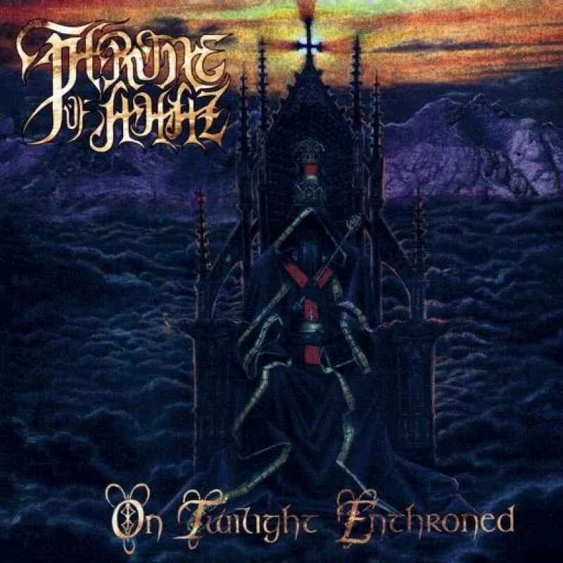 THRONE OF AHAZ - On Twilight Enthroned Re-Release DIGI